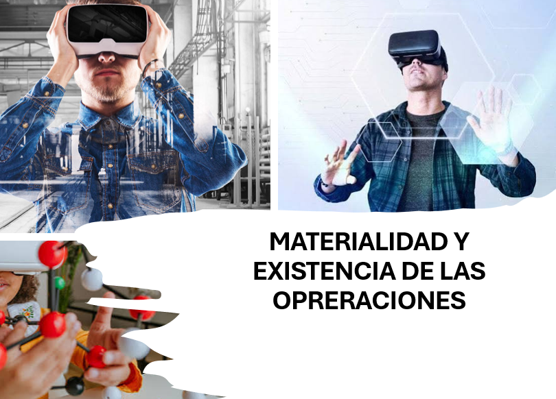 MATERIALIDAD Y EXISTENCIA DE LAS OPRERACIONES